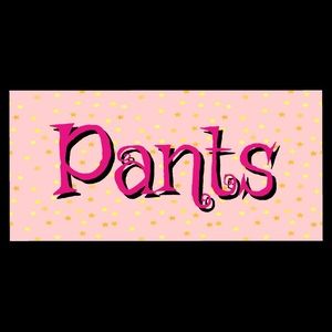 Pants NOT FOR SALE